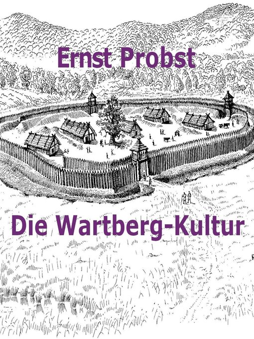 Title details for Die Wartberg-Kultur by Ernst Probst - Available